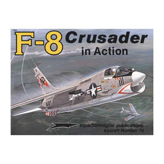 Livre F-8 CRUSADER IN ACTION Livre F-8 CRUSADER IN ACTION