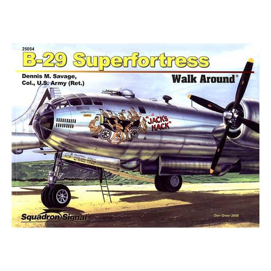 Livre B-29 SUPERFORTRESS WALK AROUND Livre B-29 SUPERFORTRESS WALK AROUND