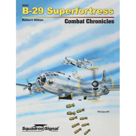 Livre B-29 SUPERFORTRESS COMBAT CHRONICALS - Softcover