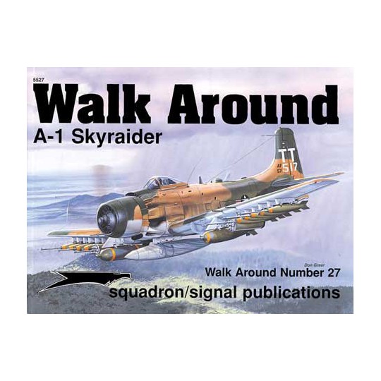 Livre A-1 SKYRAIDER WALK AROUND Livre A-1 SKYRAIDER WALK AROUND