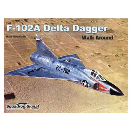 Livre F-102A DELTA DAGGER WALK AROUND