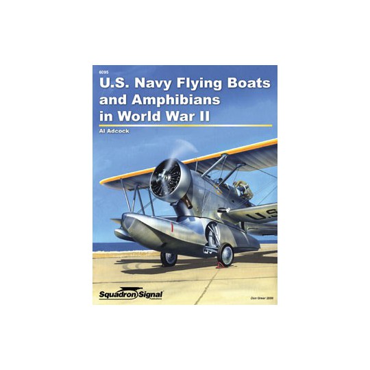 Livre USN FLYING BOATS and AMPHIBIANS WWII