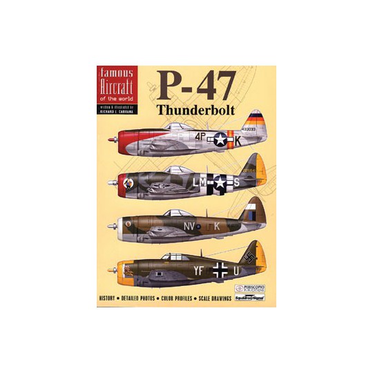 Livre P-47 THUNDERBOLT FAMOUS AIRCRAFT oF THE WORLD Livre P-47 THUNDERBOLT FAMOUS AIRCRAFT oF THE WORLD